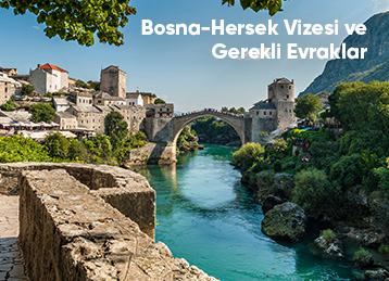 Bosna – Hersek Vizesi İçin Gereken Evraklar